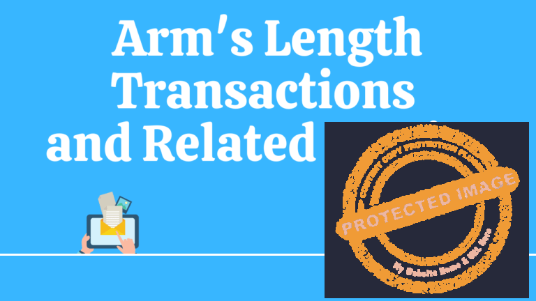 Read more about the article Arm’s Length Transactions and Related Parties