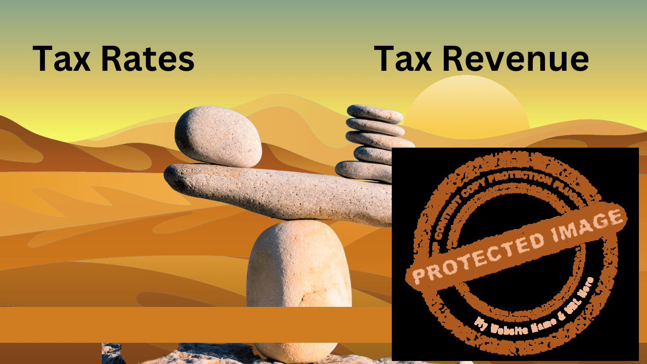 Read more about the article Tax Tightrope: Delicate Balance between Tax Rates and Revenue